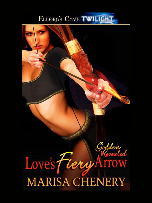 Title details for Love's Fiery Arrow by Marisa Chenery - Available
